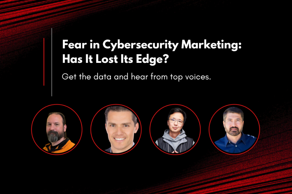 fear in marketing cybersecurity